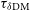 tau Subscript delta normal upper D normal upper M