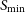 upper S Subscript normal m normal i normal n
