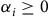 alpha Subscript i Baseline greater than or equals 0