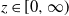 z element of left bracket 0 comma normal infinity right parenthesis