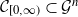 script upper C Subscript left bracket 0 comma normal infinity right parenthesis Baseline subset of script upper G Superscript n