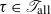 tau element of script upper T Subscript normal a normal l normal l