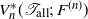 upper V Subscript n Superscript asterisk Baseline left parenthesis script upper T Subscript normal a normal l normal l Baseline semicolon upper F Superscript left parenthesis n right parenthesis Baseline right parenthesis