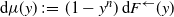 normal d mu left parenthesis y right parenthesis colon equals left parenthesis 1 minus y Superscript n Baseline right parenthesis normal d upper F Superscript left arrow Baseline left parenthesis y right parenthesis
