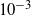 10 Superscript negative 3