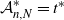 script upper A Subscript n comma upper N Superscript asterisk Baseline equals t Superscript asterisk