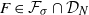 upper F element of script upper F Subscript sigma intersection script upper D Subscript upper N