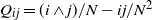upper Q Subscript i j Baseline equals left parenthesis i and j right parenthesis divided by upper N minus i j divided by upper N squared