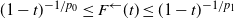 left parenthesis 1 minus t right parenthesis Superscript negative 1 divided by p 0 Baseline less than or equals upper F Superscript left arrow Baseline left parenthesis t right parenthesis less than or equals left parenthesis 1 minus t right parenthesis Superscript negative 1 divided by p 1