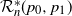 script upper R Subscript n Superscript asterisk Baseline left parenthesis p 0 comma p 1 right parenthesis