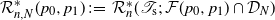 script upper R Subscript n comma upper N Superscript asterisk Baseline left parenthesis p 0 comma p 1 right parenthesis colon equals script upper R Subscript n Superscript asterisk Baseline left parenthesis script upper T Subscript normal s Baseline semicolon script upper F left parenthesis p 0 comma p 1 right parenthesis intersection script upper D Subscript upper N Baseline right parenthesis