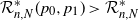 script upper R Subscript n comma upper N Superscript asterisk Baseline left parenthesis p 0 comma p 1 right parenthesis greater than script upper R Subscript n comma upper N Superscript asterisk