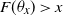 upper F left parenthesis theta Subscript x Baseline right parenthesis greater than x