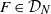 upper F element of script upper D Subscript upper N