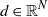d element of double struck upper R Superscript upper N