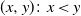 left parenthesis x comma y right parenthesis colon x less than y