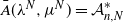 ModifyingAbove upper A With bar left parenthesis lamda Superscript upper N Baseline comma mu Superscript upper N Baseline right parenthesis equals script upper A Subscript n comma upper N Superscript asterisk
