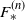 upper F Subscript asterisk Superscript left parenthesis n right parenthesis