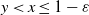 y less than x less than or equals 1 minus epsilon