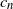c Subscript n