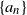 StartSet a Subscript n Baseline EndSet