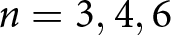 n equals 3 comma 4 comma 6