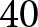 40