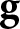 g