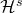 script upper H Superscript s