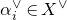 alpha Subscript i Superscript or Baseline element of upper X Superscript or