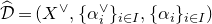 ModifyingAbove script upper D With caret equals left parenthesis upper X Superscript or Baseline comma left brace alpha Subscript i Superscript or Baseline right brace Subscript i element of upper I Baseline comma left brace alpha Subscript i Baseline right brace Subscript i element of upper I Baseline right parenthesis