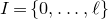 upper I equals StartSet 0 comma ellipsis comma script l EndSet