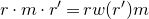 r dot m dot r Superscript prime Baseline equals r w left parenthesis r Superscript prime Baseline right parenthesis m