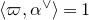 left angle bracket pi comma alpha Superscript or Baseline right angle bracket equals 1