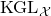 upper K upper G upper L Subscript script upper X
