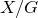 upper X divided by upper G