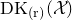 upper D upper K Subscript left parenthesis normal r right parenthesis Baseline left parenthesis script upper X right parenthesis