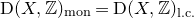 normal upper D left parenthesis upper X comma double struck upper Z right parenthesis Subscript m o n Baseline equals normal upper D left parenthesis upper X comma double struck upper Z right parenthesis Subscript normal l period normal c period