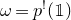 omega equals p Superscript factorial Baseline left parenthesis double struck 1 right parenthesis