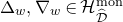 normal upper Delta Subscript w Baseline comma nabla Subscript w Baseline element of script upper H Subscript ModifyingAbove script upper D With caret Superscript m o n