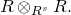 upper R circled times Subscript upper R Sub Superscript s Subscript Baseline upper R period