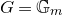 upper G equals double struck upper G Subscript m