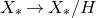 upper X Subscript asterisk Baseline right arrow upper X Subscript asterisk Baseline divided by upper H