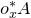 o Subscript x Superscript asterisk Baseline upper A