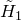 upper H overtilde Subscript 1