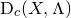 normal upper D Subscript c Baseline left parenthesis upper X comma normal upper Lamda right parenthesis