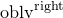 o b l v Superscript r i g h t