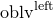 o b l v Superscript l e f t