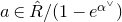 a element of ModifyingAbove upper R With caret divided by left parenthesis 1 minus e Superscript alpha Super Superscript or Superscript Baseline right parenthesis