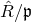 ModifyingAbove upper R With caret divided by German p